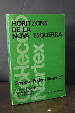 Horitzons de la nova esquerra. Simposi "Poder i llibertat".