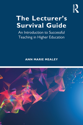 Seller image for The Lecturer's Survival Guide: An Introduction to Successful Teaching in Higher Education (Paperback or Softback) for sale by BargainBookStores