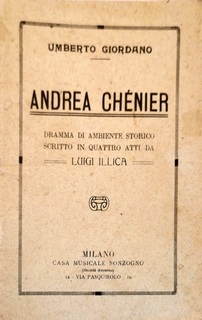 Bild des Verkufers fr [Libretto] Andrea Chnier. Dramma di ambiente storico in quattro quadri da Luigi Illica. zum Verkauf von Paul van Kuik Antiquarian Music