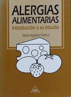 Imagen del vendedor de Alergias alimentarias introduccin a su estudio a la venta por Librera Alonso Quijano