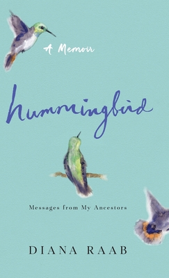 Image du vendeur pour Hummingbird: Messages from My Ancestors (Hardback or Cased Book) mis en vente par BargainBookStores