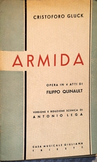 Seller image for [Libretto] Armida. Opera in 4 atti di Filippo Quinault. Versione e riduzione scenica di Antonio Lega for sale by Paul van Kuik Antiquarian Music