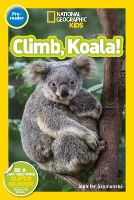 Seller image for National Geographic Readers: Climb, Koala! (Paperback or Softback) for sale by BargainBookStores