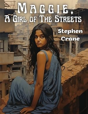 Bild des Verkufers fr Maggie, A Girl of The Streets (Paperback or Softback) zum Verkauf von BargainBookStores