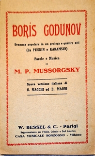 Immagine del venditore per Boris Godunov. Dramma popolare in un prologo e quattro atti. (Da Puskin e Karamsin). Parole e musica di M. Mussorgsky. Nuova versione italiana di G. Macchi ed E. Magni. venduto da Paul van Kuik Antiquarian Music