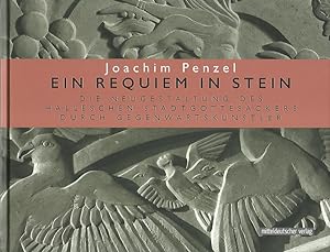 Seller image for Ein Requiem in Stein. Die Neugestaltung des halleschen Stadtgottesackers durch Gegenwartsknstler. for sale by Lewitz Antiquariat