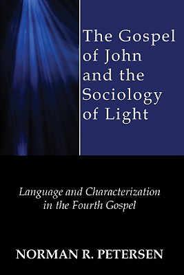 Seller image for The Gospel of John and the Sociology of Light (Paperback or Softback) for sale by BargainBookStores