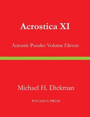 Imagen del vendedor de Acrostica XI: Acrostic Puzzles Volume Eleven (Paperback or Softback) a la venta por BargainBookStores