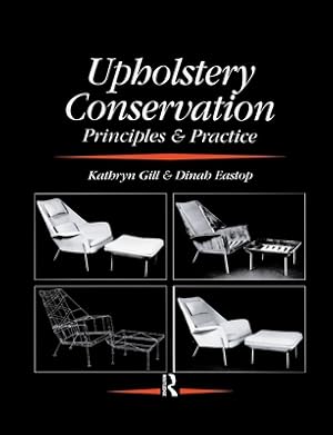 Seller image for Upholstery Conservation: Principles and Practice (Paperback or Softback) for sale by BargainBookStores