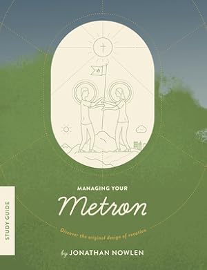 Seller image for Managing Your Metron - Study Guide: Discover the Original Design of Vocation (Paperback or Softback) for sale by BargainBookStores