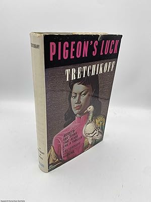 Image du vendeur pour Pigeon's Luck mis en vente par 84 Charing Cross Road Books, IOBA