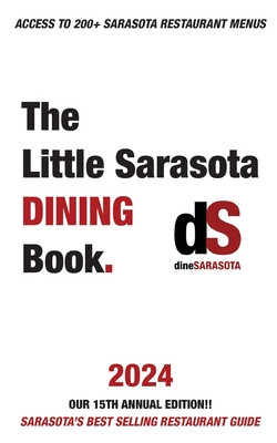 Image du vendeur pour The Little Sarasota Dining Book 2024 (Paperback or Softback) mis en vente par BargainBookStores