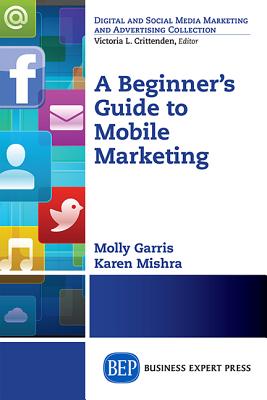 Seller image for A Beginner's Guide to Mobile Marketing (Paperback or Softback) for sale by BargainBookStores