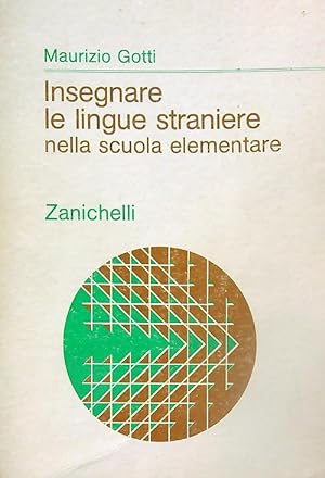 Seller image for Insegnare le lingue straniere nella scuola elementare for sale by Miliardi di Parole