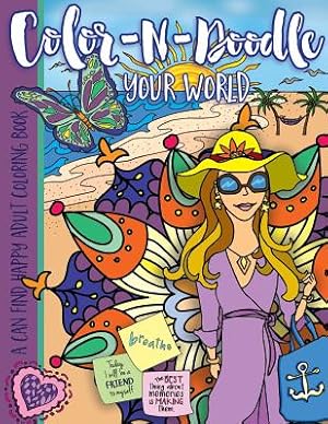 Bild des Verkufers fr Color-N-Doodle Your World: A Can Find Happy Adult Coloring Book (Paperback or Softback) zum Verkauf von BargainBookStores