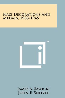 Imagen del vendedor de Nazi Decorations And Medals, 1933-1945 (Paperback or Softback) a la venta por BargainBookStores