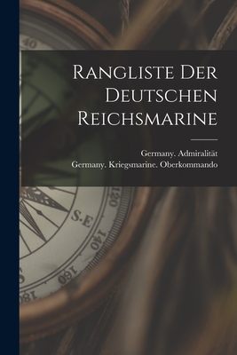 Imagen del vendedor de Rangliste Der Deutschen Reichsmarine (Paperback or Softback) a la venta por BargainBookStores