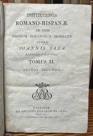 Imagen del vendedor de INSTITUTIONES ROMANO-HISPANAE AD USUM TIRONUM HISPANORUM ORDINATAE. Tomus II. Editio secunda a la venta por Fbula Libros (Librera Jimnez-Bravo)