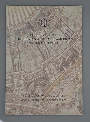 Bild des Verkufers fr Conservation of the iberian and latin american cultural heritage; Preprints of the Contributions to the Madrid Congress, 9-12 September 1992; zum Verkauf von Schtze & Co.