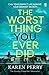 Seller image for The Worst Thing You Ever Did [Soft Cover ] for sale by booksXpress