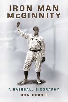 Image du vendeur pour Iron Man McGinnity: A Baseball Biography (Paperback or Softback) mis en vente par BargainBookStores