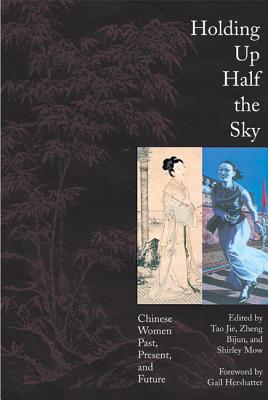 Immagine del venditore per Holding Up Half the Sky: Chinese Women Past, Present, and Future (Paperback or Softback) venduto da BargainBookStores