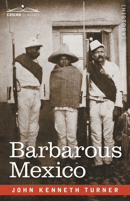 Bild des Verkufers fr Barbarous Mexico (Paperback or Softback) zum Verkauf von BargainBookStores