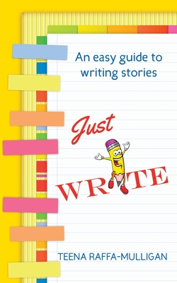 Imagen del vendedor de Just Write: An easy guide to story writing (Paperback or Softback) a la venta por BargainBookStores