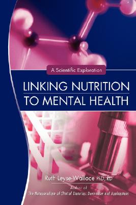 Seller image for Linking Nutrition to Mental Health: A Scientific Exploration (Hardback or Cased Book) for sale by BargainBookStores