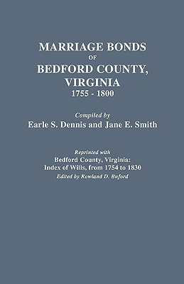 Imagen del vendedor de Marriage Bonds of Bedford County, Virginia, 1755-1800 (Paperback or Softback) a la venta por BargainBookStores