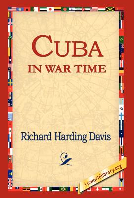 Seller image for Cuba in War Time (Hardback or Cased Book) for sale by BargainBookStores