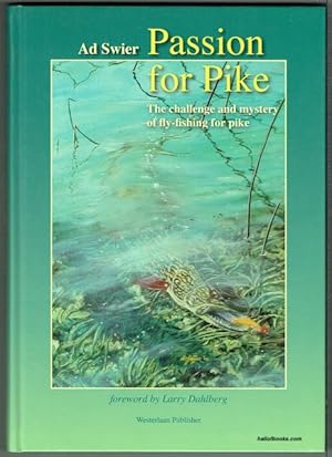 Seller image for Passion For Pike: The Challenge And Mystery Of Fly-Fishing For Pike for sale by Hall of Books