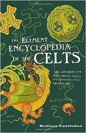 Seller image for The Element Encyclopedia of the Celts for sale by WeBuyBooks 2