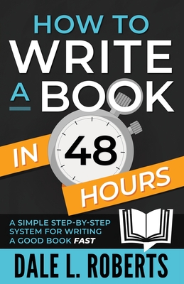 Imagen del vendedor de How to Write a Book in 48 Hours: A Simple Step-by-Step System for Writing a Good Book Fast (Paperback or Softback) a la venta por BargainBookStores