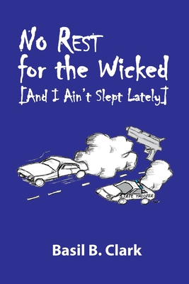 Seller image for No Rest for the Wicked: And I Ain't Slept Lately (Paperback or Softback) for sale by BargainBookStores