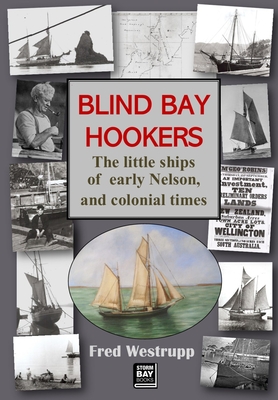 Seller image for Blind Bay Hookers: The Little Ships of Early Nelson, and Colonial Times (Paperback or Softback) for sale by BargainBookStores