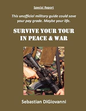 Seller image for Survive Your Tour in Peace & War (Paperback or Softback) for sale by BargainBookStores