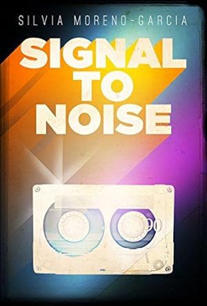 Image du vendeur pour Signal to Noise mis en vente par WeBuyBooks