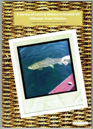 Imagen del vendedor de A Survey Of Catch And Release In Stocked UK Stillwater Trout Fisheries a la venta por Hall of Books