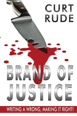 Seller image for Brand of Justice: Writing a Wrong, Making It Right! (Paperback or Softback) for sale by BargainBookStores