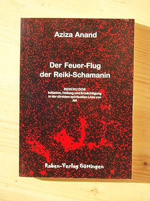 Der Feuer-Flug der Reiki-Schamanin