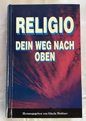 Seller image for Religio - Dein Weg nach oben. for sale by Antiquariat Peda