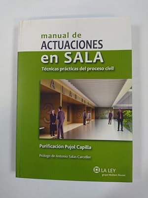 Imagen del vendedor de MANUAL DE ACTUACIONES EN SALA. TCNICAS PRCTICAS DEL PROCESO CIVIL TCNICAS PRCTICAS DEL PROCESO CIVIL. a la venta por TraperaDeKlaus