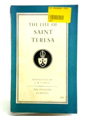 Seller image for The Life Of Saint Teresa Of Avila for sale by World of Rare Books