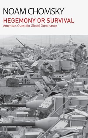 Bild des Verkufers fr Hegemony or Survival : America's Quest for Global Dominance zum Verkauf von GreatBookPrices