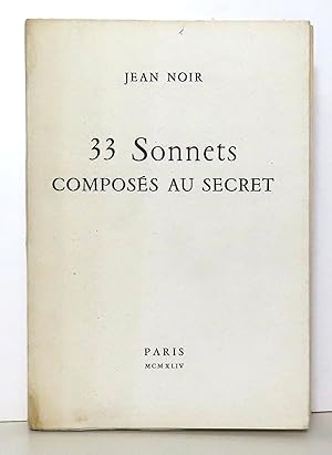 33 sonnets composés au secret.