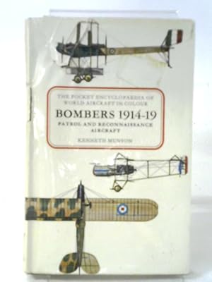 Seller image for The Pocket Encyclopaedia Of World Aircraft In Colour : Bombers 1914-19 Patrol And Reconnaissance Aircraft for sale by World of Rare Books