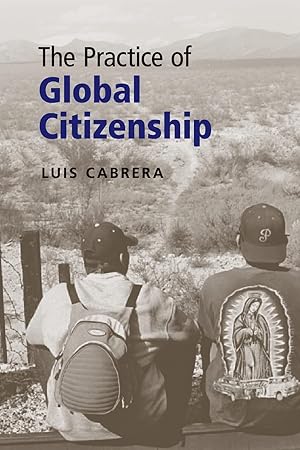 Image du vendeur pour The Practice of Global Citizenship mis en vente par Redux Books