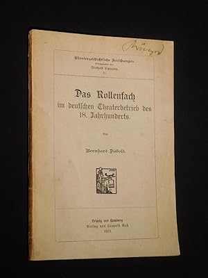 Das Rollenfach im deutschen Theaterbetrieb des 18. Jahrhunderts (= Theatergeschichtliche Forschun...