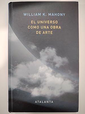 Imagen del vendedor de El universo como una obra de arte a la venta por Libros nicos